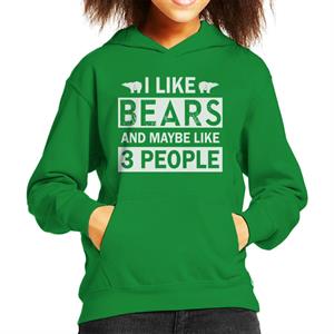 I Like Bears And Maybe Like 3 People Slogan Kid's Hooded Sweatshirt