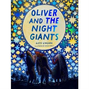 Oliver And The Night Giants by Kitty OMeara