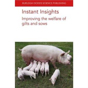 Instant Insights Improving the Welfare of Gilts and Sows by Prof. Sandra Newcastle University Edwards