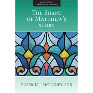 The Shape of Matthews Story by Moloney & Francis J. & SDP