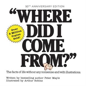 Where Did I Come From 50th Anniversary Edition by Peter Mayle