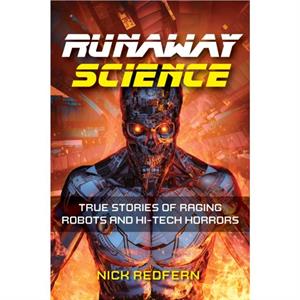 Runaway Science by Nick Redfern