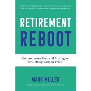 Retirement Reboot by Mark Miller