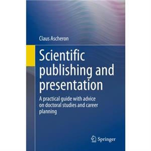 Scientific publishing and presentation by Claus Ascheron