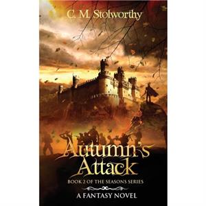 Autumns Attack by C.M Stolworthy