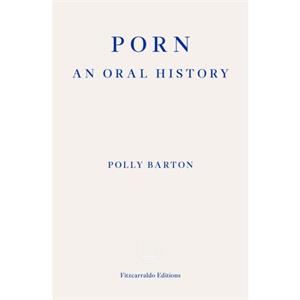 Porn by Polly Barton