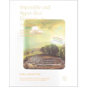 Impossible and HyperReal Elements of Architecture by Hans Tursack