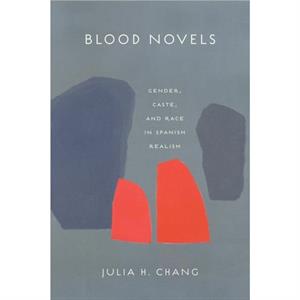 Blood Novels by Julia H. Chang