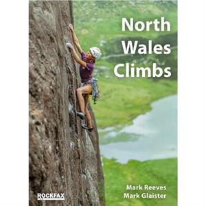 North Wales Climbs by Mark Glaister