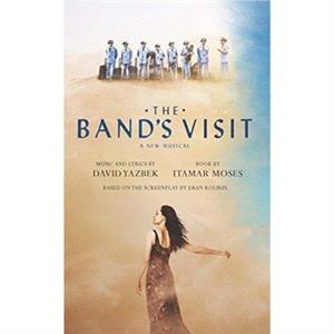 The Bands Visit by Itamar Moses