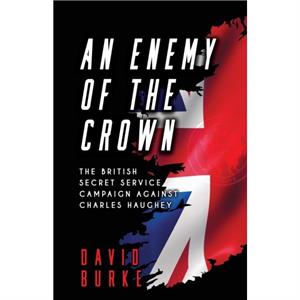 An Enemy of the Crown by David Burke