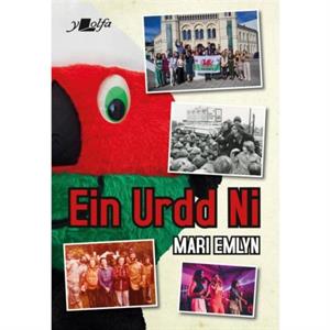 Ein Urdd Ni by Mari Emlyn