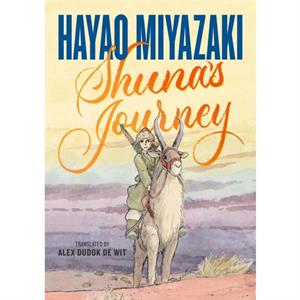 Shunas Journey by Hayao Miyazaki