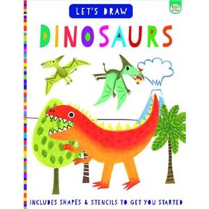 Lets Draw Dinosaurs by Elizabeth Golding