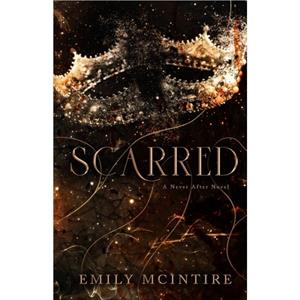 Scarred by Emily McIntire