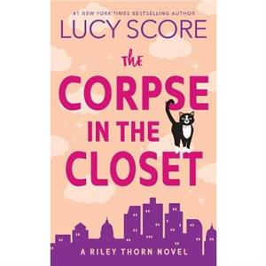 The Corpse in the Closet by Lucy Score