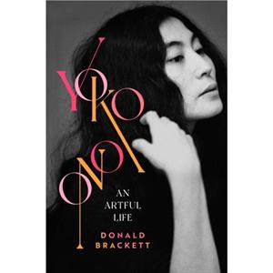 Yoko Ono by Donald Brackett