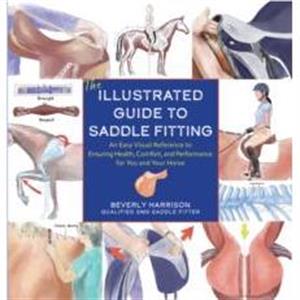 The Illustrated Guide to Saddle Fitting by Beverly Harrison