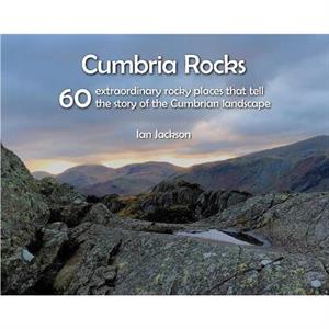 Cumbria Rocks by Ian Jackson