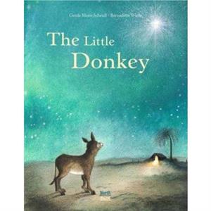 The Little Donkey by Bernadine Watts