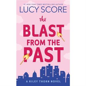 The Blast from the Past by Lucy Score