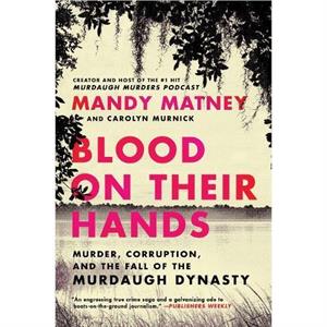 Blood on Their Hands by Mandy Matney