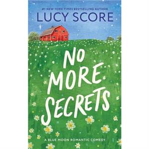 No More Secrets by Lucy Score