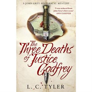 The Three Deaths of Justice Godfrey by L C Tyler