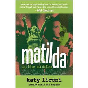 Matilda In The Middle by Katy Lironi