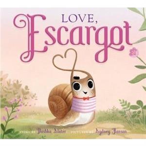Love Escargot by Dashka Slater