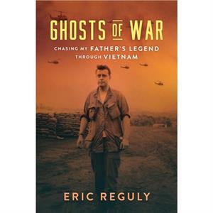 Ghosts of War by Eric Reguly