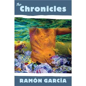 The Chronicles by Ramon Garcia