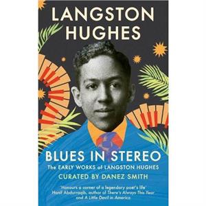 Blues in Stereo by Langston Hughes