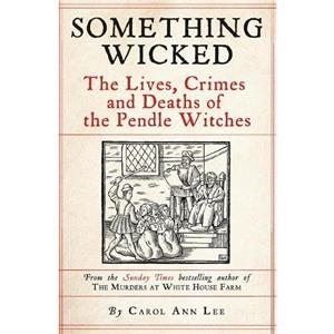 Something Wicked by Carol Ann Lee