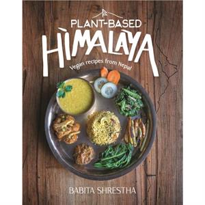 PlantBased Himalaya by Babita Shrestha