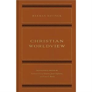 Christian Worldview by Herman Bavinck