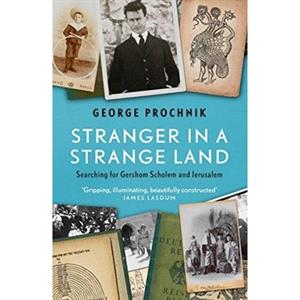 Stranger in a Strange Land by George Prochnik