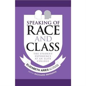 Speaking of Race and Class by Richard Berman