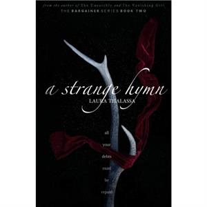 A Strange Hymn The Bargainers Book 2 by Laura Thalassa