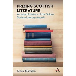 Prizing Scottish Literature by Stevie Marsden