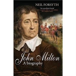 John Milton by Neil Forsyth