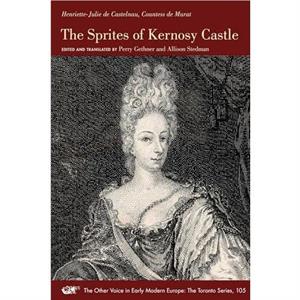 The Sprites of Kernosy Castle by de Castelnau & Countess de Murat & HenrietteJulie