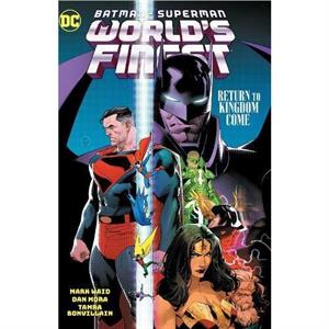 BatmanSuperman Worlds Finest Vol. 4 Return to Kingdom Come by Dan Mora