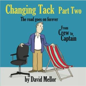 Changing Tack Part 2 by David Mellor