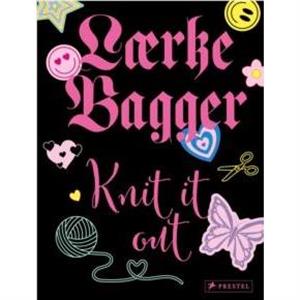 Knit it out by Laerke Bagger