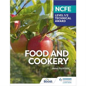 NCFE Level 12 Technical Award in Food and Cookery by Helen Buckland