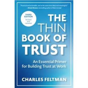 The Thin Book of Trust Third Edition by Charles Feltman