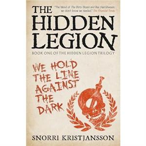 The Hidden Legion by Snorri Kristjansson