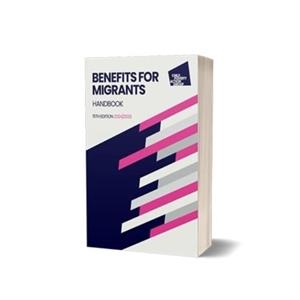 Benefits for Migrants handbook 15th edition 2023 by CPAG