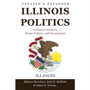 Illinois Politics by James D. Nowlan